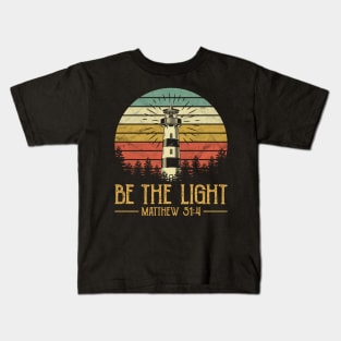 Be The Light Vintage Christian Kids T-Shirt